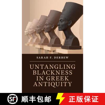 【3-4周达】Untangling Blackness in Greek Antiquity [9781108495288]