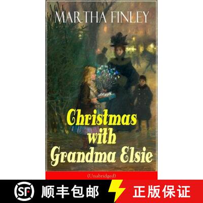 【3-4周达】Christmas with Grandma Elsie (Unabridged): Children's Classic [9788026891741]