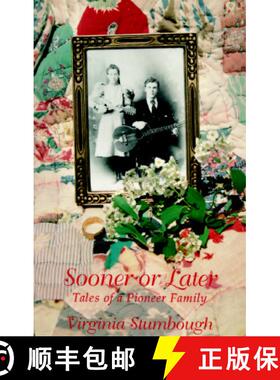【3-4周达】Sooner or Later: Tales of a Pioneer Family [9780940666252]