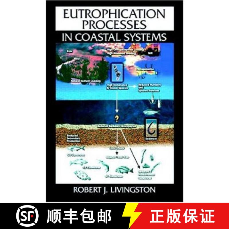 【3-4周达】Eutrophication Processes in Coastal Systems : Origin and Succession of Plankton Blooms and... [9780849390623]