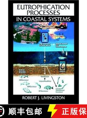 【3-4周达】Eutrophication Processes in Coastal Systems : Origin and Succession of Plankton Blooms and... [9780849390623]