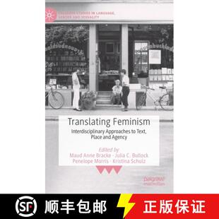 Interdisciplinary Text Agency Translating and 4周达 9783030792442 Feminism Place Approaches