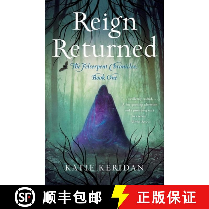 【3-4周达】Reign Returned : The Felserpent Chronicles [9781684631551]