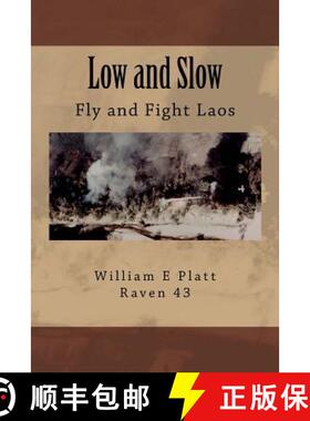 【3-4周达】Low and Slow: Fly and Fight Laos [9780692600863]