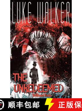 预订 The Unredeemed [9781948318372]