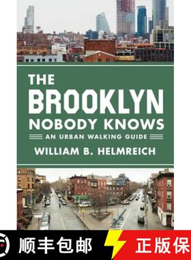 【3-4周达】The Brooklyn Nobody Knows – An Urban Walking Guide [9780691166827]