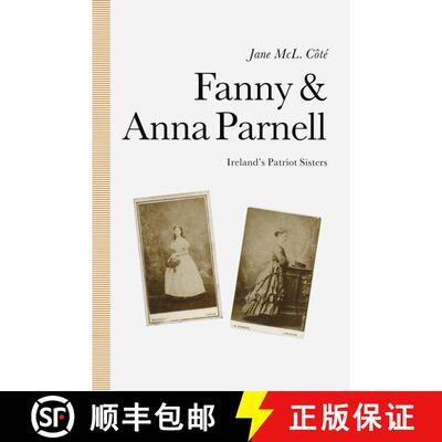 【3-4周达】Fanny and Anna Parnell : Ireland's Patriot Sisters [9781349214990]