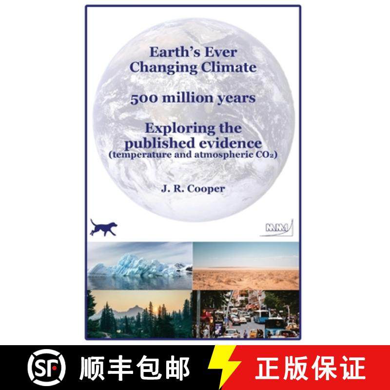 【3-4周达】Earth's Ever Changing Climate - 500 million years - Exploring the published evidence: Temp... [9781739509453]