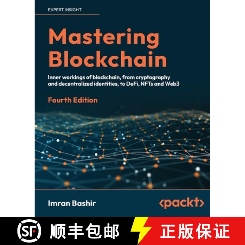 预订 Mastering Blockchain - Fourth Edition: Inner workings of blockchain, from cryptography and decen... [9781803241067]