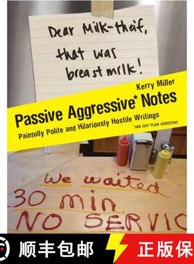【3-4周达】Passive Aggressive Notes: Painfully Polite and Hilariously Hostile Writings [9780061630590]