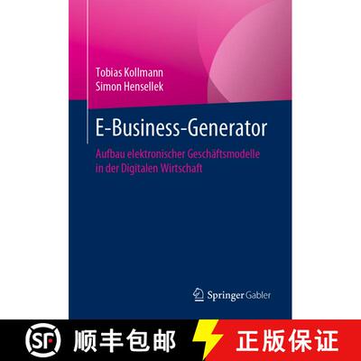 【3-4周达】E-Business-Generator : Aufbau elektronischer Geschäftsmodelle in der Digitalen Wirtschaft... [9783658306410]
