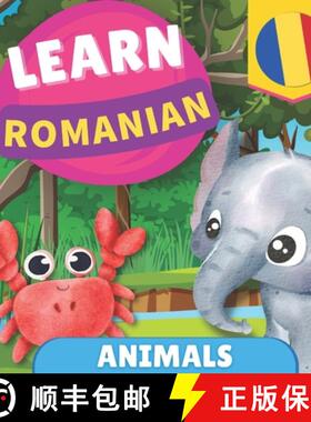 【3-4周达】Learn romanian - Animals: Picture book for bilingual kids - English / Romanian - with pron... [9782384570973]