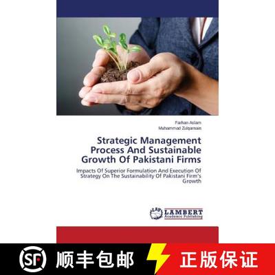 预订 Strategic Management Process And Sustainable Growth Of Pakistani Firms [9783659758270]