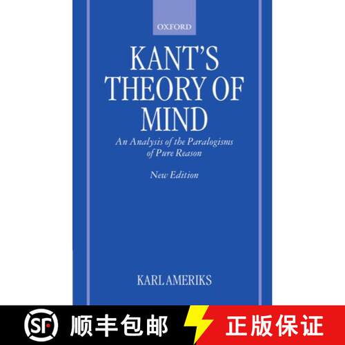 【3-4周达】Kant's Theory of Mind: An Analysis of the Paralogisms of Pure Reason [9780198238973]