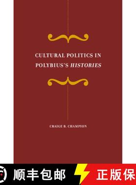 预订 Cultural Politics in Polybius's Histories: Volume 41 [9780520237643]