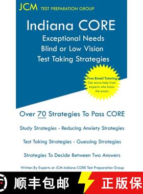 【3-4周达】Indiana CORE Exceptional Needs Blind or Low Vision - Test Taking Strategies: Indiana CORE ... [9781647680695]