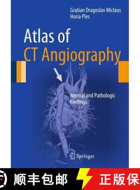 预订 Atlas of CT Angiography: Normal and Pathologic Findings [9783319052830]
