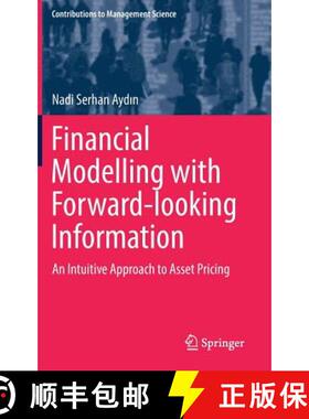 【3-4周达】Financial Modelling with Forward-looking Information : An Intuitive Approach to Asset Pricing [9783319571461]