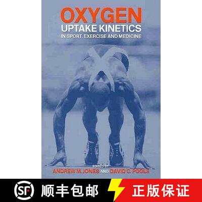 【3-4周达】Oxygen Uptake Kinetics in Sport, Exercise and Medicine: Research and Practical Applications [9780415305617]