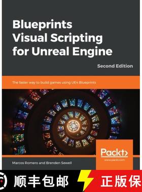 【3-4周达】Blueprints Visual Scripting for Unreal Engine : The faster way to build games using UE4 Bl... [9781789347067]