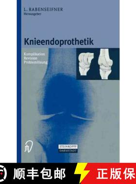 【3-4周达】Knieendoprothetik : Komplikation - Revision - Problemlösung [9783798511330]