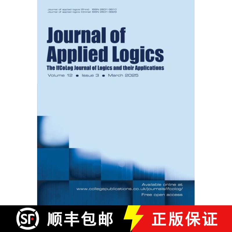 【2-3周达】Journal of Applied Logics. The IfCoLog Journal of Logics and their Aplications. Volume 12,... [9781848904835]
