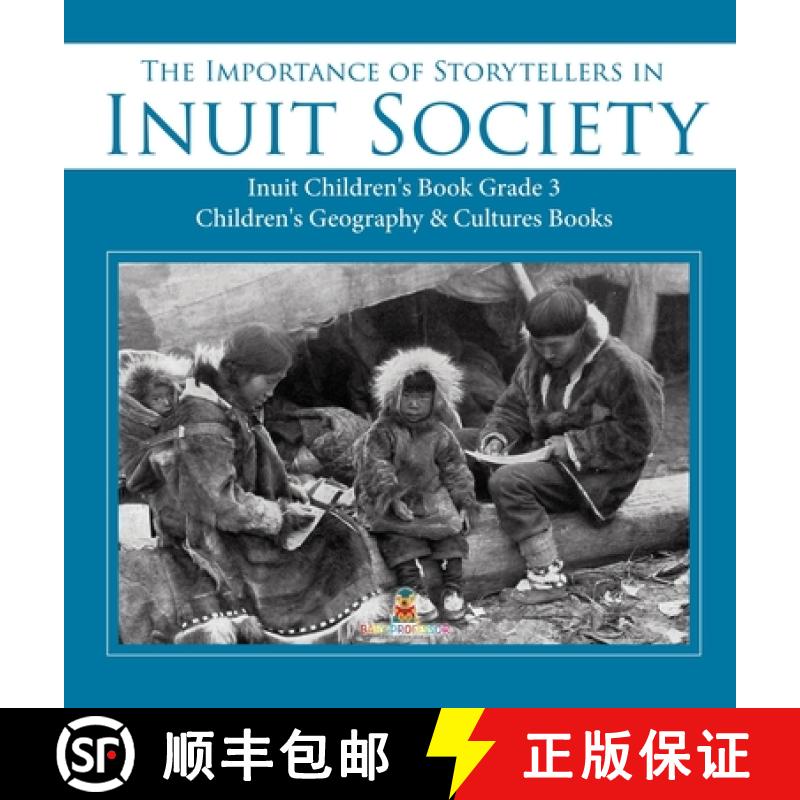 【3-4周达】The Importance of Storytellers in Inuit Society | Inuit Children's Book Grade 3 | Children... [9781541974968]
