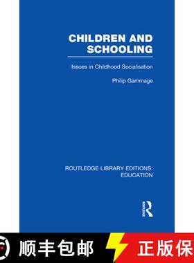 【3-4周达】Children and Schooling [9780415664318]