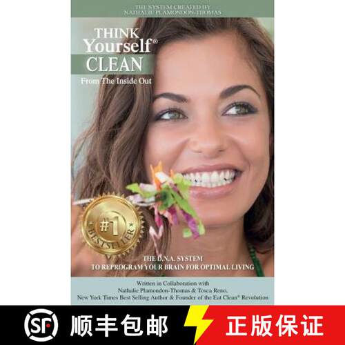 【3-4周达】THINK Yourself CLEAN From The Inside Out: The D.N.A. System To Reprogram Your Brain For Op... [9781775365365]