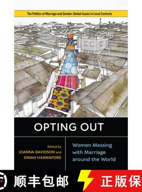 【3-4周达】Opting Out: Women Messing with Marriage Around the World [9781978830103]