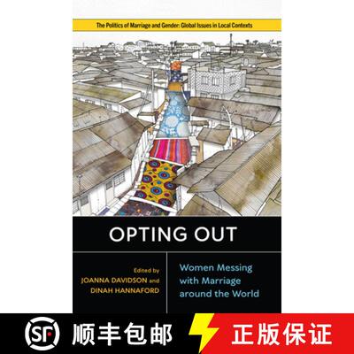 【3-4周达】Opting Out: Women Messing with Marriage Around the World [9781978830103]