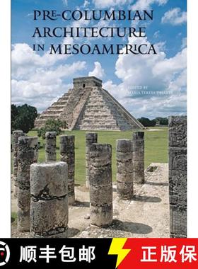 【3-4周达】Pre-Columbian Architecture in Mesoamerica [9780789210456]