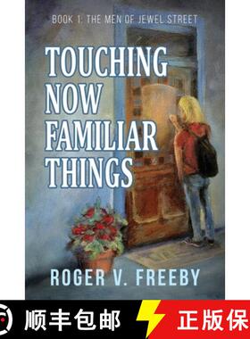 预订 Touching Now Familiar Things [9781733323307]