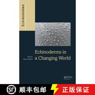 【3-4周达】精装 Echinoderms in a Changing World : Proceedings of the 13th International Echinoderm Co... [9781138000100]