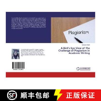 预订 A Bird’s Eye View of The Challenge of Plagiarism in Academic Writing [9786202014595]