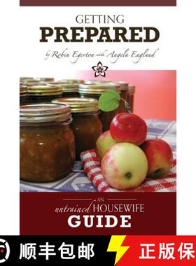 【3-4周达】The Untrained Housewife's Guide to Getting Prepared: Surviving Emergencies Without Stress [9780615777085]