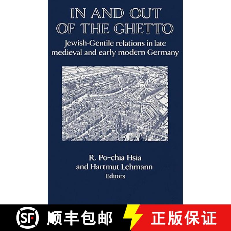 【3-4周达】In and out of the Ghetto: Jewish-Gentile Relations in Late Medieval and Early Modern Germa... [9780521522892]
