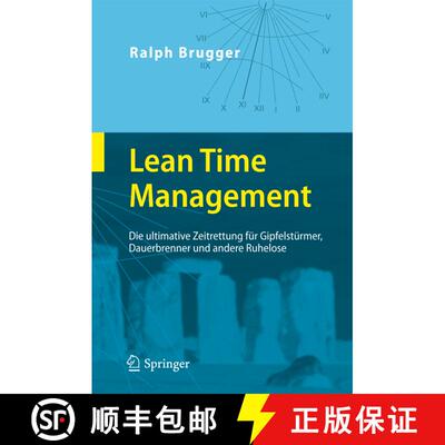【3-4周达】精装 Lean Time Management : Die ultimative Zeitrettung für Gipfelstürmer, Dauerbrenner u... [9783642147319]