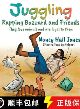预订 Juggling, Rapping Buzzard and Friends: They love animals and are loyal to them [9781682356746]