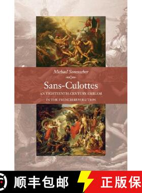 【3-4周达】Sans–Culottes – An Eighteenth–Century Emblem in the French Revolution [9780691124988]