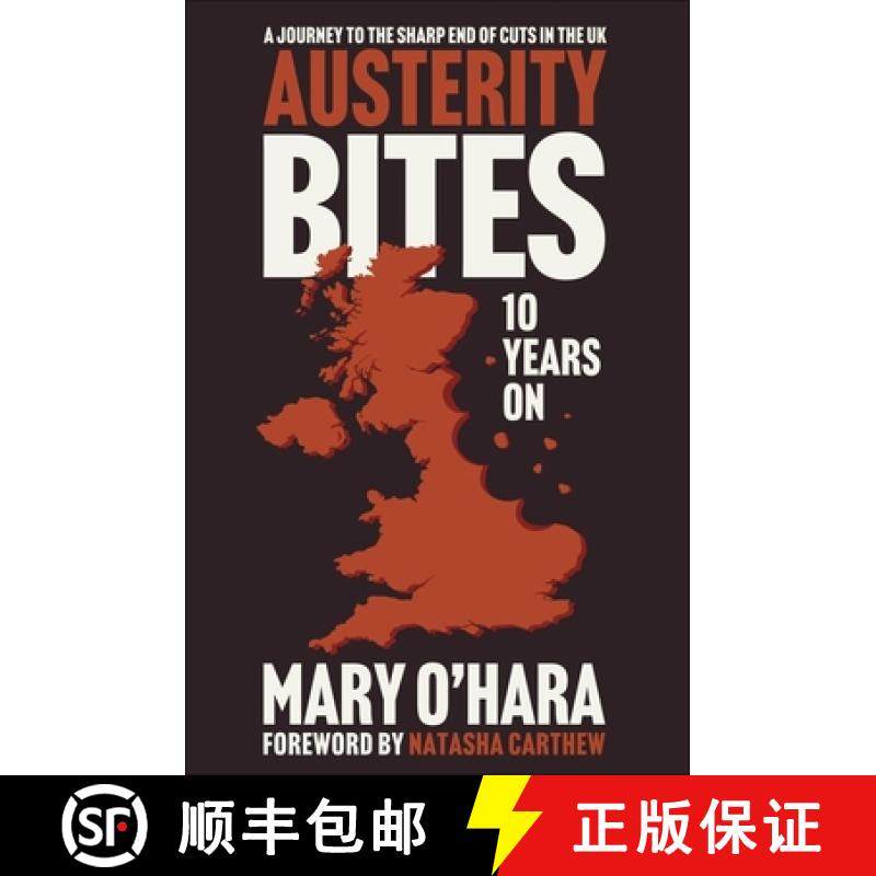 【3-4周达】Austerity Bites 10 Years on: A Journey to the Sharp End of Cuts in the UK [9781447374527]
