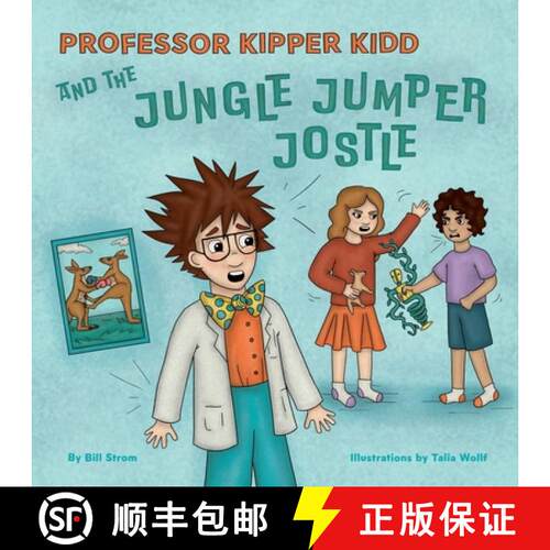 【3-4周达】Professor Kipper Kidd and the Jungle Jumper Jostle [9781959685418]