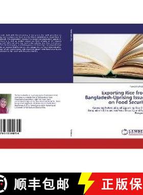 预订 Exporting Rice from Bangladesh-Uprising Issues on Food Security [9783330040724]