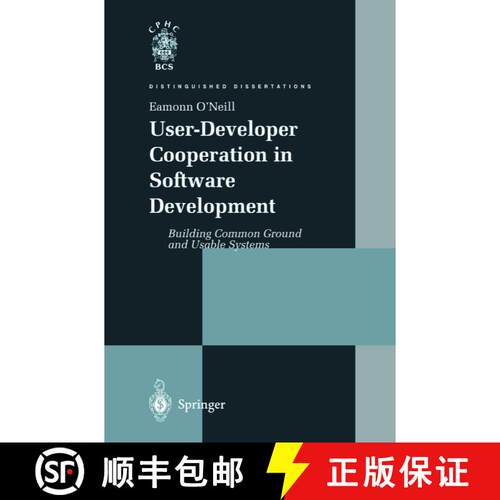 【3-4周达】精装 User-Developer Cooperation in Software Development: Building Common Ground and Usable... [9781852333119]
