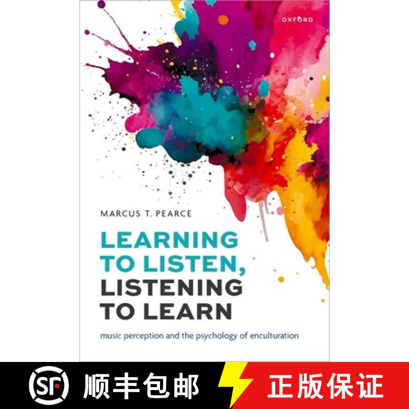 【3-4周达】Learning to Listen, Listening to Learn: Music Perception and the Psychology of Enculturation [9780198848004]