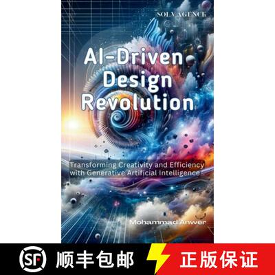 【3-4周达】AI-Driven Design Revolution: Transforming Creativity and Efficiency with Generative Artifi... [9789334231618]