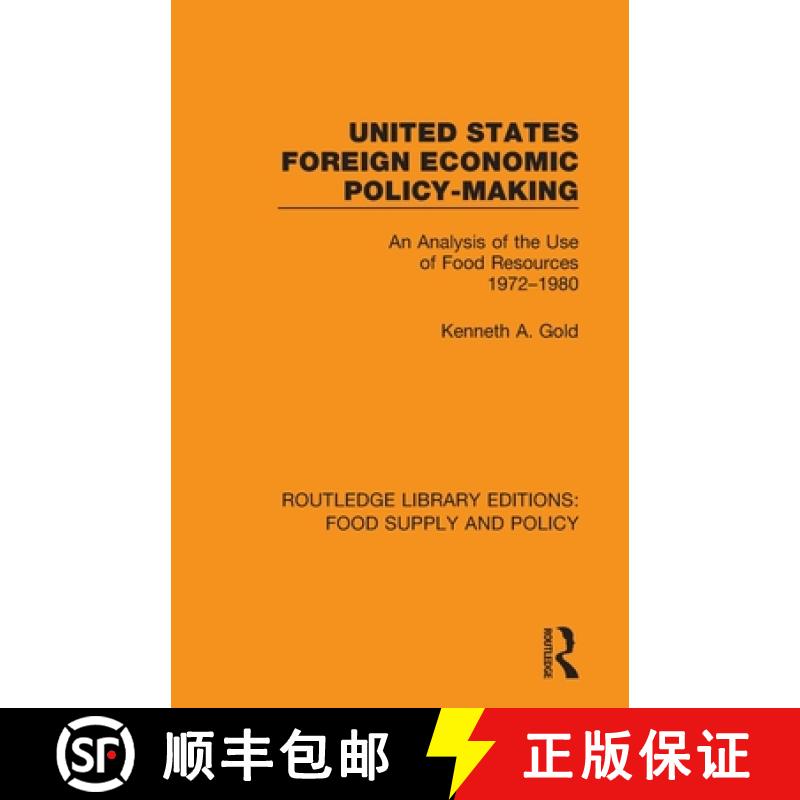 【3-4周达】United States Foreign Economic Policy-making: An Analysis of the Use of Food Resources 197... [9780367275945]