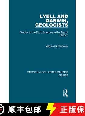 【3-4周达】Lyell and Darwin, Geologists : Studies in the Earth Sciences in the Age of Reform [9780860789598]