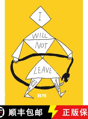 Alejandro Magallanes and Tedi López Mills: I Will Not Leave [9788419233554]