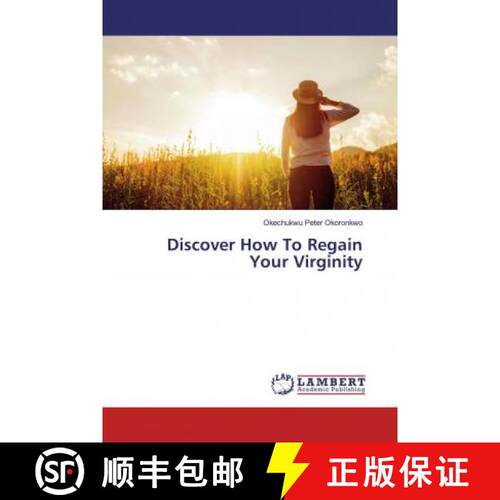 预订 Discover How To Regain Your Virginity [9786139460489]